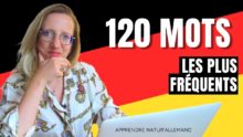 Les 120 mots les plus fréquents en allemand